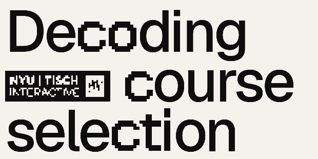 The slogan with a small pixelated NYU Tisch Interactive sticker in front of the word course, turning lime on hover.